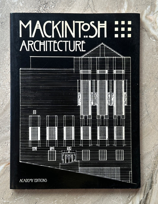 Book: Mackintosh Architecture (Academy Editions)